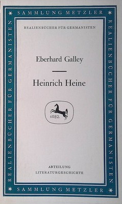 Heinrich Heine. (Nr  30)  Sammlung Metzler. Galley, Eberhard:
