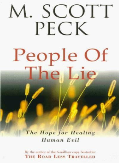 The People Of The Lie: Hope for Healing Human Evil (New-age) By M. Scott Peck
