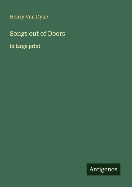 Henry Van Dyke | Songs Out Of Doors | Taschenbuch | Englisch (2025)-image