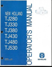 NEW HOLLAND TJ280, 330, 380,430,480 AND TJ530 TRACTOR OPERATORS MANUAL