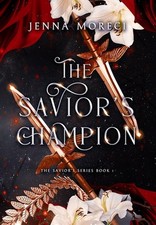The Savior's Champion: A dark fantasy romance by Jenna Moreci Hardcover Book