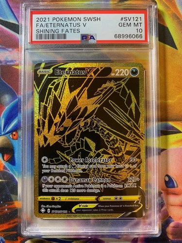 POKEMON  2021 SHINING FATES F/A ETERNATUS VMAX #SV121 PSA GEM MINT 10