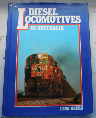Diesel Locomotives of Australia by Leon Oberg H/C D/J 1980 - Picture 1 of 1