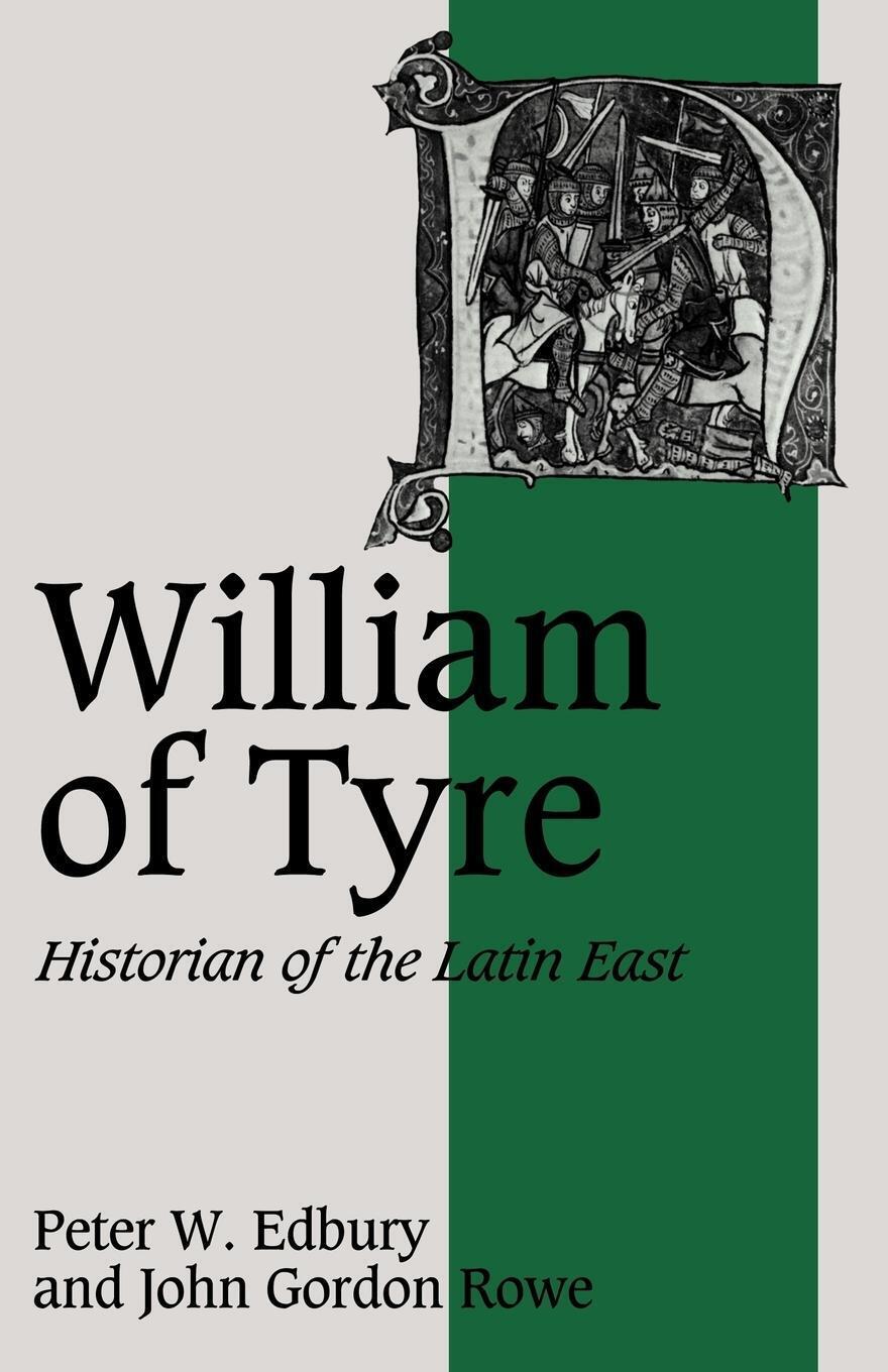 Thumbnail - Peter W. Edbury (u. A.) | William Of Tyre | Taschenbuch | Englisch