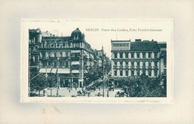 Ansichtskarte Berlin Unter den Linden, Ecke Friedrichstrasse 1910  (Nr.800)