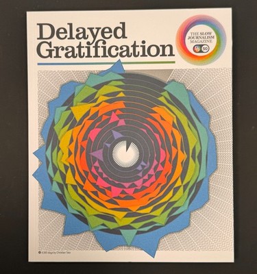Delayed Gratification Slow Journalism. Issue 50. Tate. Data Viz. Winter 2023