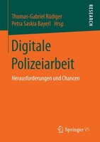 Digitale Polizeiarbeit Thomas-Gabriel RüDiger