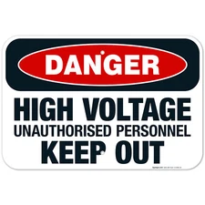 High Voltage Unauthorised Personnel Keep Out Sign, OSHA Danger Sign,