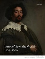 Europe Views The World, 1500-1700 | Larry Silver | Englisch | Buch | Gebunden
