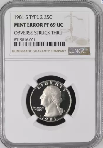1981 S Type 2 Washington Quarter NGC MINT ERROR PF 69 UC OBVERSE STRUCK THRU
