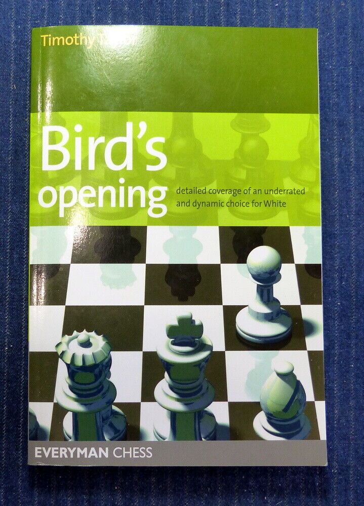 Bird's Opening: Detailed coverage of an underrated and dynamic choice –  Everyman Chess