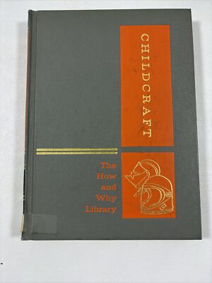 How Things Change - Childcraft How And Why Library (Hardcover, 1969, Volume 6)