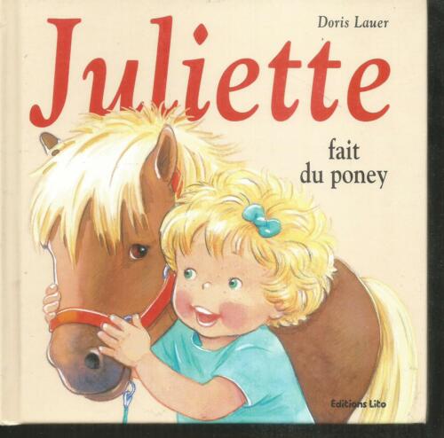 Juliette fait du poney.Doris LAUER. Editions Lito Z27 - Photo 1/1