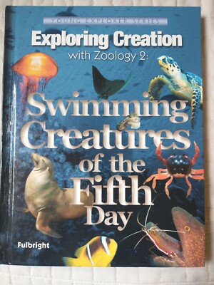 Exploring Creation with Zoology 2 : Swimming Creatures of the Fifth Day 