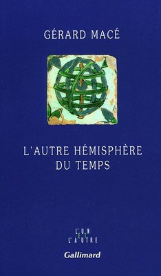 Die andere Hemisphäre der Zeit - Macé, Gerard