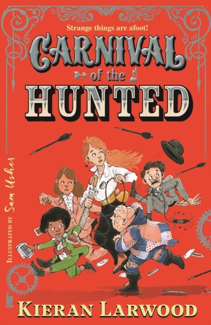 Carnival of the Hunted by Kieran Larwood (Paperback Book)