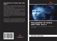 Alexandr Tolmachev | Philosophy Of Space And Time. Part 4 | Taschenbuch (2021)