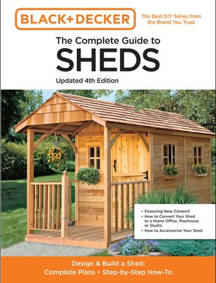 The Complete Guide to Sheds Updated 4th Edition | Editors of Cool Springs Press