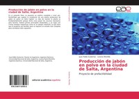 Juan Pablo Gutierrez (U. A.) | ProduccióN De JabóN En Polvo En La Ciudad De...
