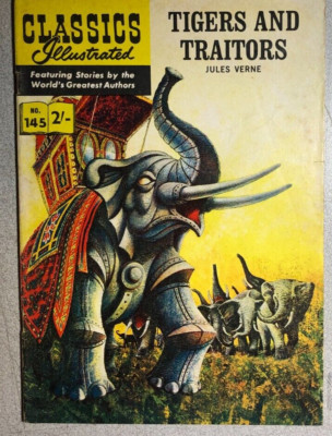 CLASSICS ILLUSTRATED #145 Tigers & Traitors (HRN 141) Australian comic VG+/FINE-