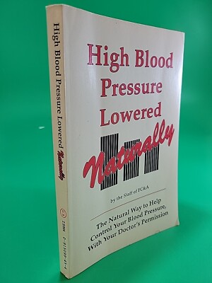 High Blood Pressure Lowered Naturally by the Staff of FC&A PB