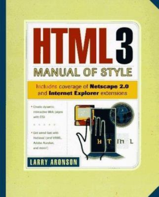 HTML 3 Manual of Style by Larry Aronson