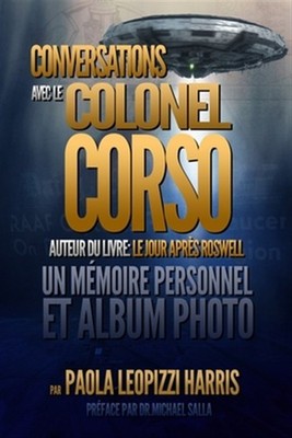 Conversations Avec Le Colonel Corso: Un Mémoire Personnel Et Un Album Photo b...