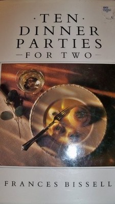 Ten Dinner Parties for Two (Ten Menus Series),Frances Bissell