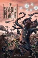 Gaston D. Cox | The Seventh Plague | Taschenbuch | Englisch (2016) | AuthorHouse