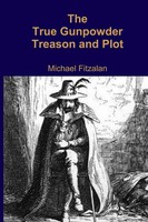 The True Gunpowder Treason And Plot Michael Fitzalan Taschenbuch Englisch 2013
