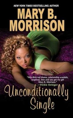 Unconditionally Single (Honey - Paperback, by Morrison Mary B. - Acceptable n