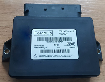   FORD GALAXY S-MAX ELECTRIC HANDBRAKE PARKING MODULE 6G91-2598-CH 2006-2014