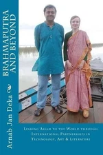 Brahmaputra and Beyond: Linking Assam to the World through International Partner