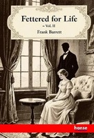 Frank Barrett | Fettered For Life | Taschenbuch | Englisch (2025) | Vol. Ii