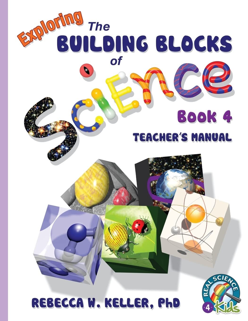 Rebecca W Kelle Exploring The Building Blocks Of Science Book 4 Te