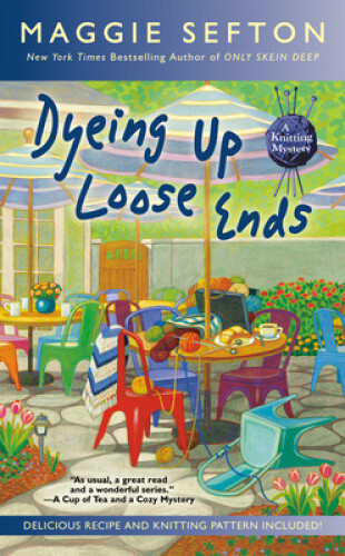 Thumbnail - Dyeing Up Loose Ends (knitting Mystery A) By Sefton, Maggie