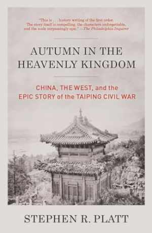 Autumn in the Heavenly Kingdom: China, - Paperback, by Platt Stephen R. - New h