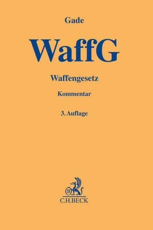 Thumbnail - Waffengesetz | Gunther Dietrich Gade | Deutsch | Buch | Gelbe