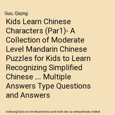 Kids Learn Chinese Characters (Par1)- A Collection of Moderate Level Mandarin Ch