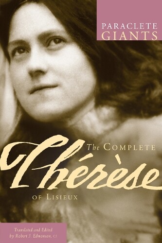Therese of Lisieux The Complete Therese of Lisieux (Tascabile) Paraclete Giants
