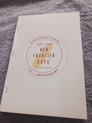 Delavan Illinois 125 Years of Progress 1837-1962 History Genealogy Culture