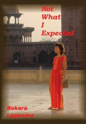 Not What I Expected by Legendre, Bokara