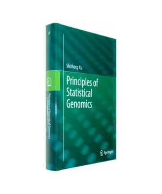 Principles of Statistical Genomics, Shizhong Xu
