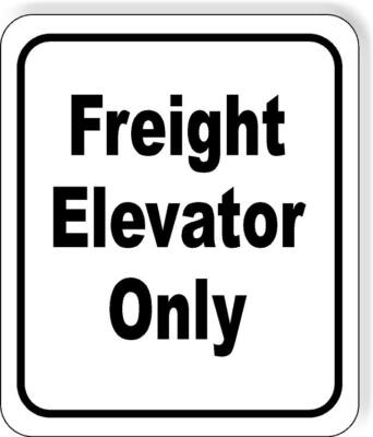 Freight elevator only classic Aluminum Composite Sign
