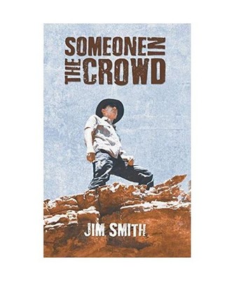 Someone in the Crowd, Jim Smith
