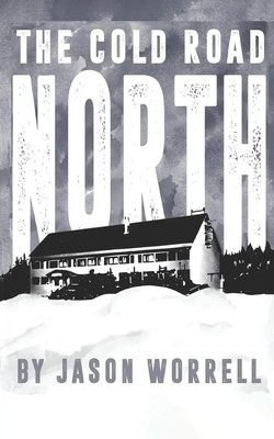 Jason Worrell | The Cold Road North | Taschenbuch | Englisch (2020)