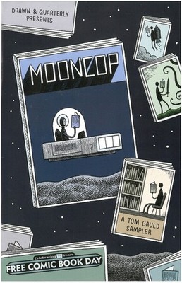 Mooncop A Tom Gauld Sampler #1 Drawn & Quarterly 2016 Free Comic Book Day