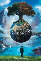 Duncan Gregory | Whittling Our Niche | Taschenbuch | Englisch (2025)
