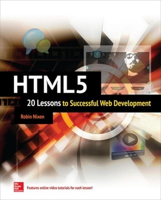 HTML5: 20 Lessons to Successful Web Development by Robin Nixon (English) Paperba