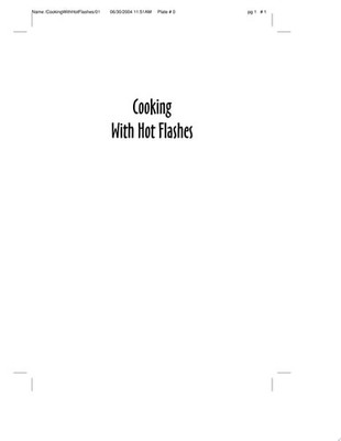 Cooking With Hot Flashes: And Other Ways to Make Middle Age Profitable by Bolton